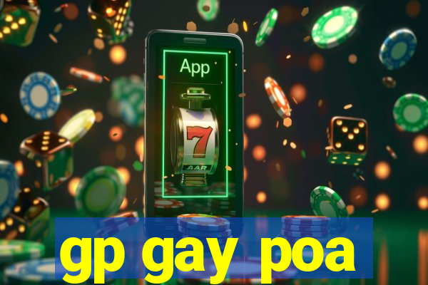 gp gay poa